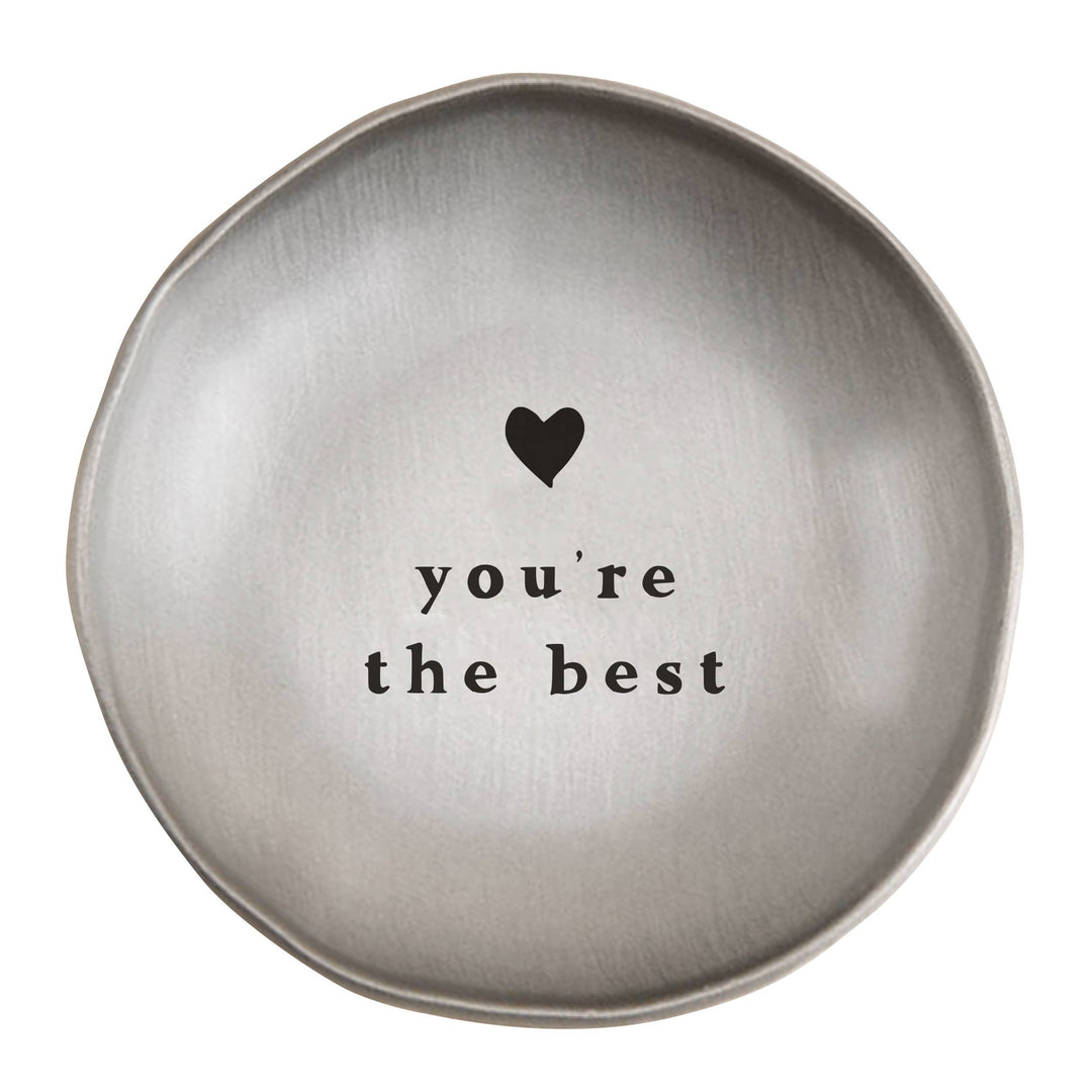 Metal  Dish | You're The Best