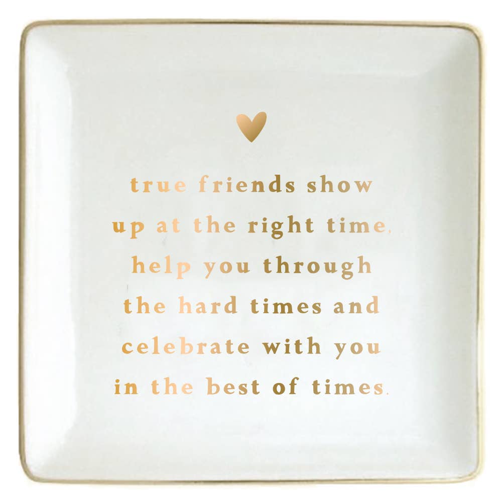 Trinket Tray | True Friends